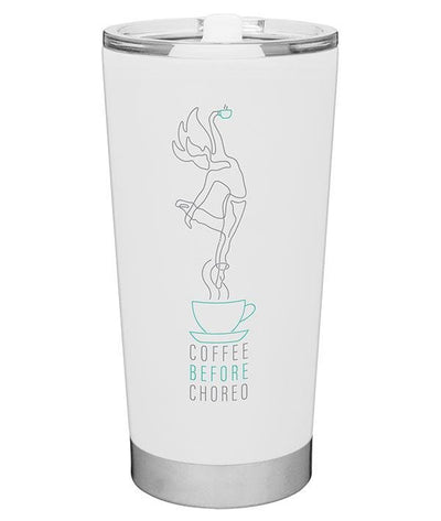 Covet: "Coffee Before Choreo" Thermal Tumbler