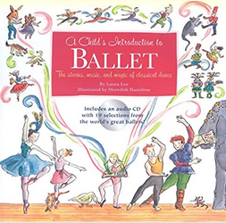 C&J: Book, A Child's Introduction to Ballet (with CD)